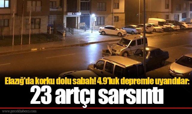 Elazığ'da korku dolu sabah! 4.9'luk depremle uyandılar: 23 artçı sarsıntı