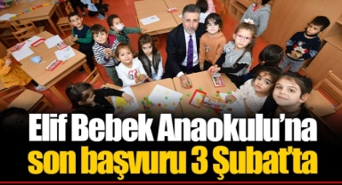 Elif Bebek Anaokulu’na son başvuru 3 Şubat’ta