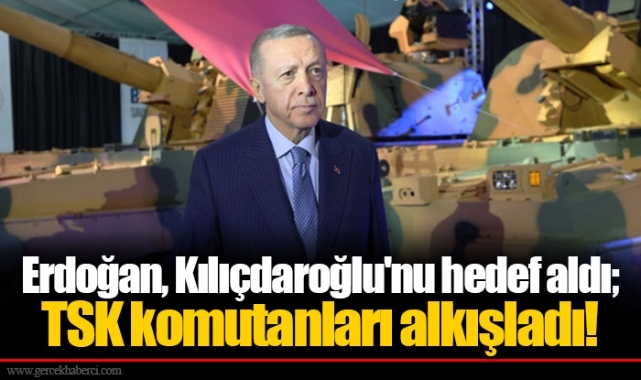 Erdoğan, Kılıçdaroğlu'nu hedef aldı; TSK komutanları alkışladı!