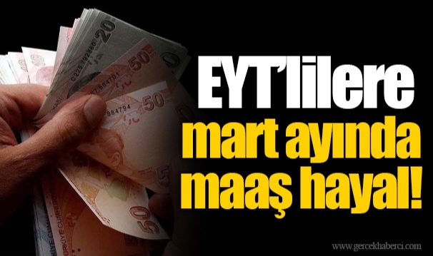 EYT’lilere mart ayında maaş hayal!