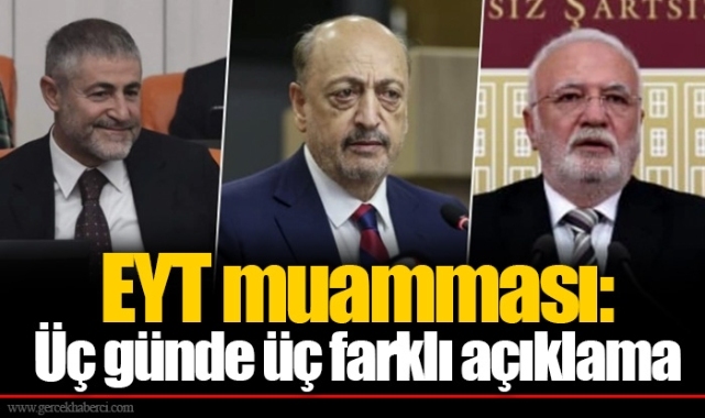 EYT muamması: Üç günde üç farklı açıklama