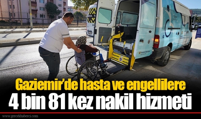Gaziemir’de hasta ve engellilere 4 bin 81 kez nakil hizmeti
