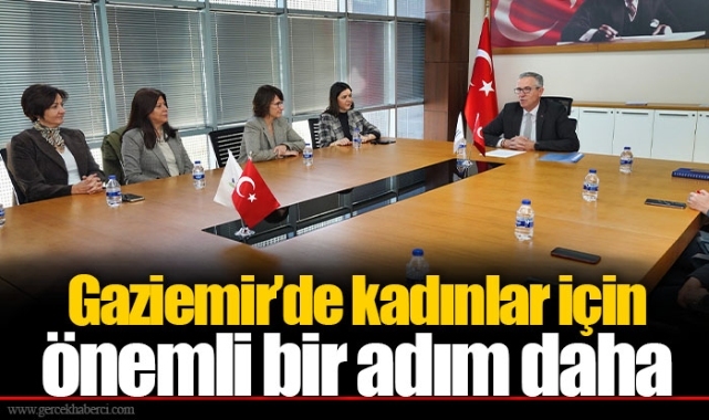 Gaziemir’de kadınlar için önemli bir adım daha