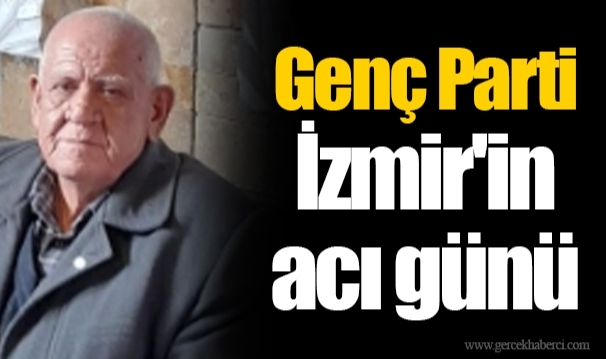 Genç Parti İzmir'in acı günü