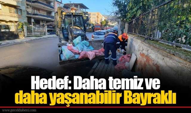 Hedef: Daha temiz ve daha yaşanabilir Bayraklı