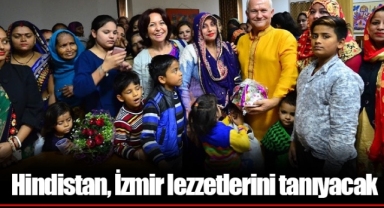 Hindistan, İzmir lezzetlerini tanıyacak