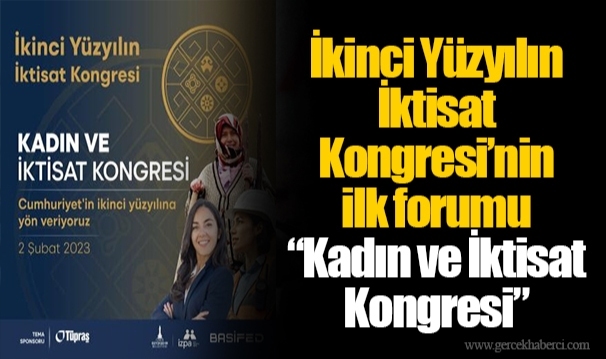İkinci Yüzyılın İktisat Kongresi’nin ilk forumu
