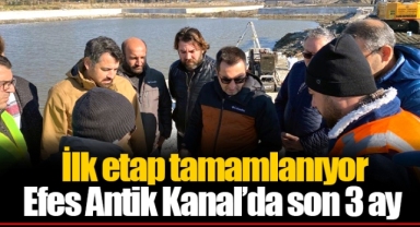 İlk etap tamamlanıyor.. Efes Antik Kanal’da son 3 ay