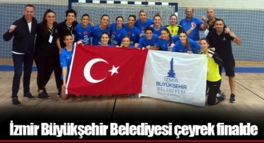 İzmir Büyükşehir Belediyesi çeyrek finalde