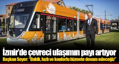 İzmir’de çevreci ulaşımın payı artıyor