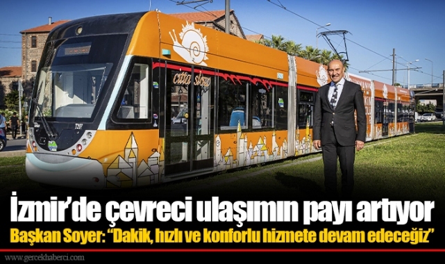 İzmir’de çevreci ulaşımın payı artıyor