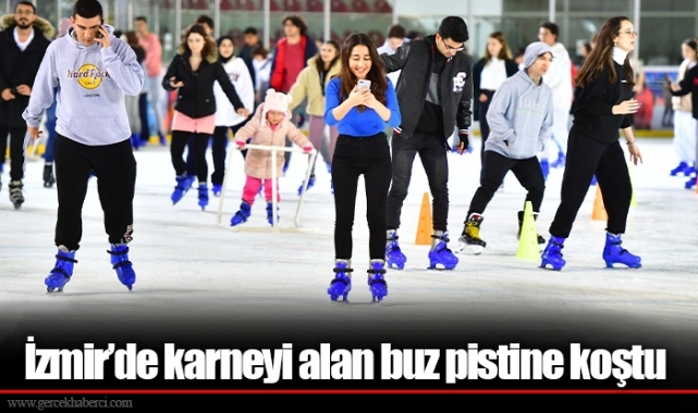 İzmir’de karneyi alan buz pistine koştu