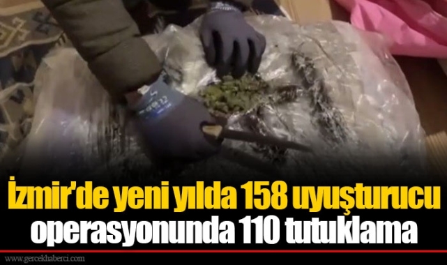 İzmir'de yeni yılda 158 uyuşturucu operasyonunda 110 tutuklama
