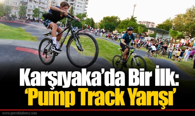 Karşıyaka’da Bir İlk: ‘Pump Track Yarışı’