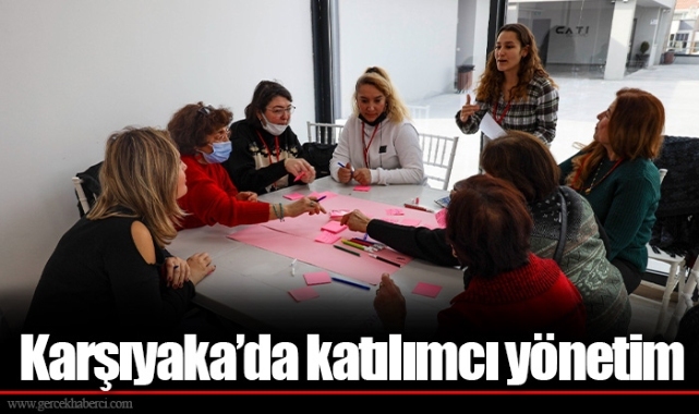 Karşıyaka’da katılımcı yönetim 