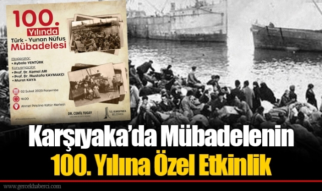 ​​​​​​​Karşıyaka’da Mübadelenin 100. Yılına Özel Etkinlik