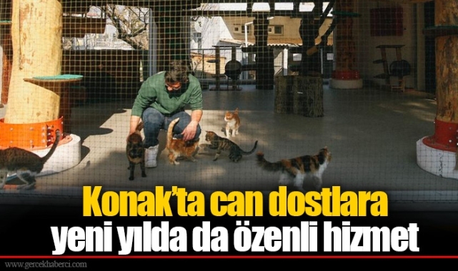 Konak’ta can dostlara yeni yılda da özenli hizmet 