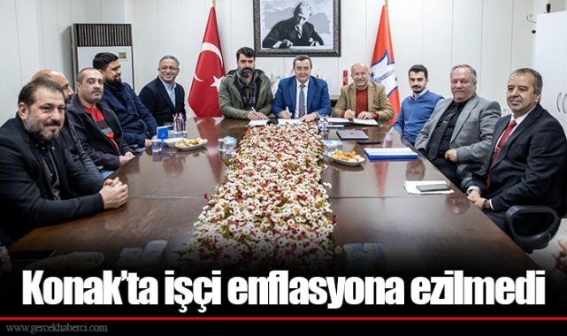 Konak’ta işçi enflasyona ezilmedi   