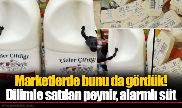 Marketlerde bunu da gördük! Dilimle satılan peynir, alarmlı süt