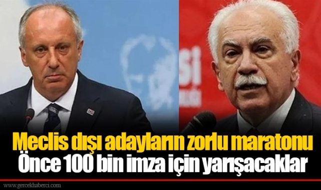 Meclis dışı adayların zorlu maratonu... Önce 100 bin imza için yarışacaklar