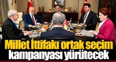 Millet İttifakı ortak seçim kampanyası yürütecek