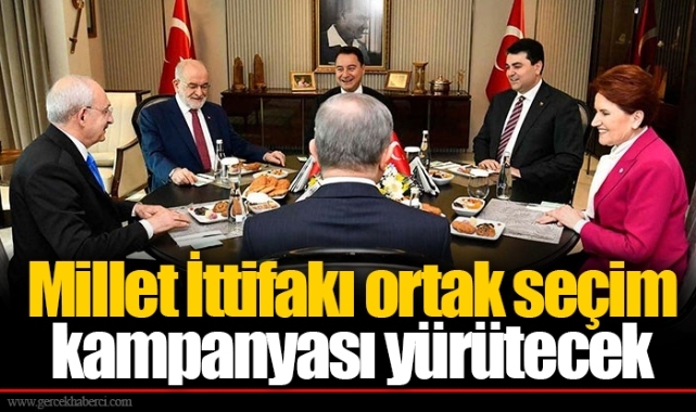 Millet İttifakı ortak seçim kampanyası yürütecek