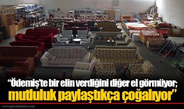 “Ödemiş’te bir elin verdiğini diğer el görmüyor; mutluluk paylaştıkça çoğalıyor” 