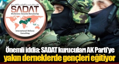 Önemli iddia: SADAT kurucuları AK Parti'ye yakın derneklerde gençleri eğitiyor