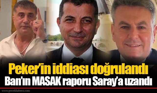 Peker’in iddiası doğrulandı Ban’ın MASAK raporu Saray’a uzandı