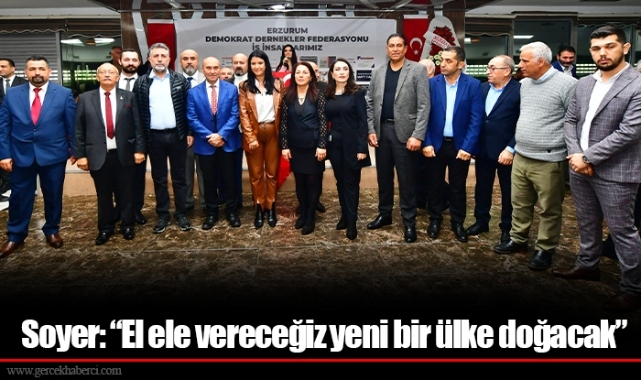 Soyer: “El ele vereceğiz yeni bir ülke doğacak”