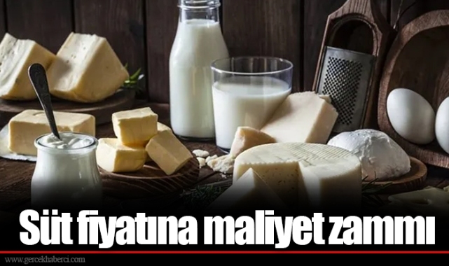 Süt fiyatına maliyet zammı
