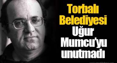 Torbalı Belediyesi Uğur Mumcu’yu unutmadı
