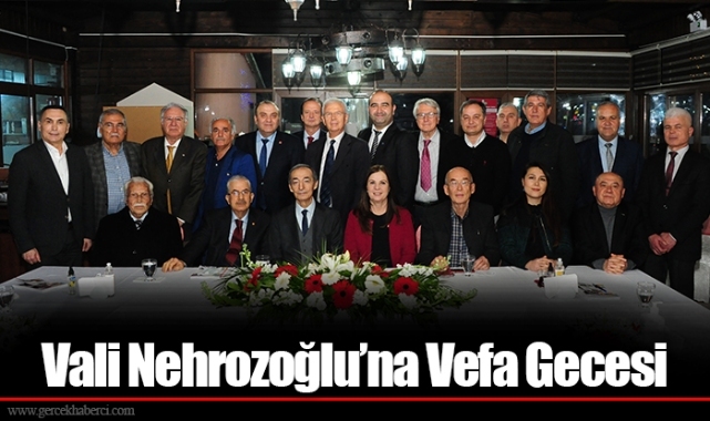 Vali Nehrozoğlu’na Vefa Gecesi