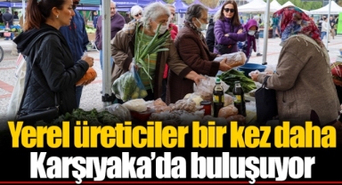 Yerel üreticiler bir kez daha Karşıyaka’da buluşuyor