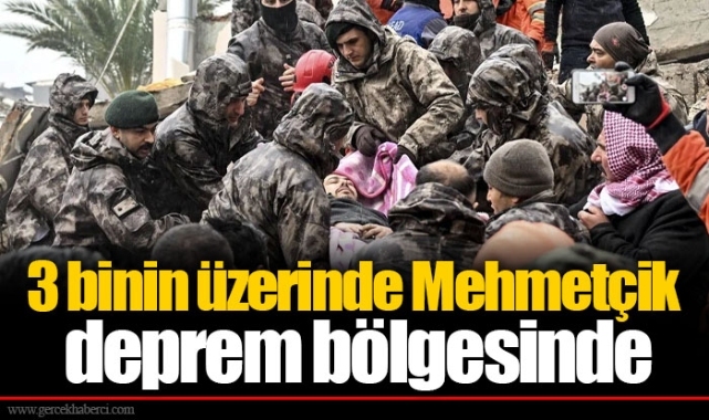 3 binin üzerinde Mehmetçik deprem bölgesinde