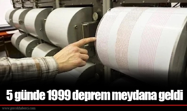 5 günde 1999 deprem meydana geldi