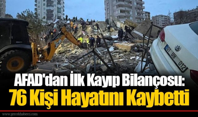 AFAD'dan İlk Kayıp Bilançosu: 76 Kişi Hayatını Kaybetti