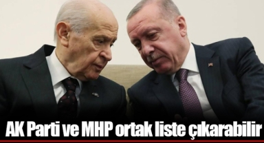 AK Parti ve MHP ortak liste çıkarabilir