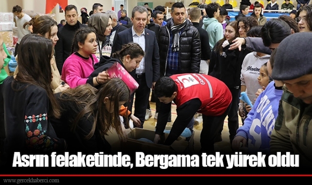 Asrın felaketinde, Bergama tek yürek oldu