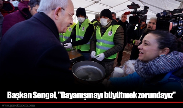 Başkan Sengel, "Dayanışmayı büyütmek zorundayız"