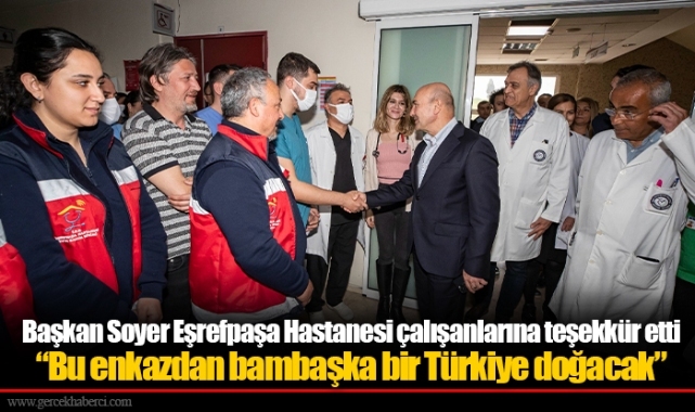 Başkan Soyer Eşrefpaşa Hastanesi çalışanlarına teşekkür etti