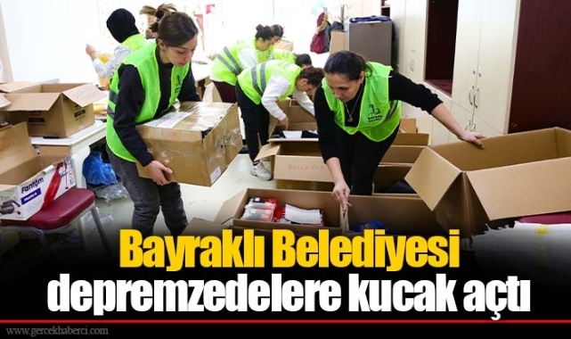 Bayraklı Belediyesi depremzedelere kucak açtı