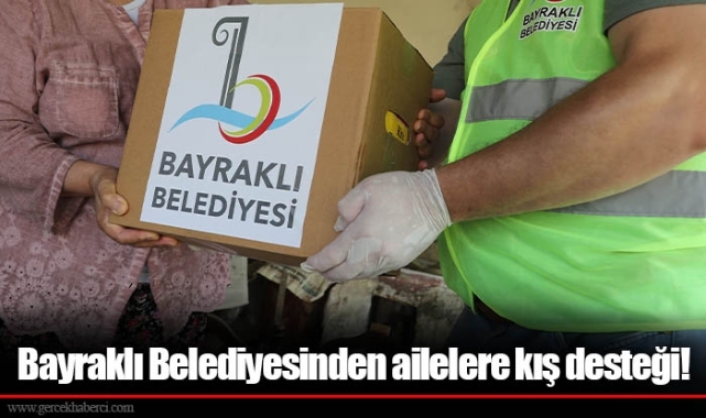 Bayraklı Belediyesinden ailelere kış desteği!