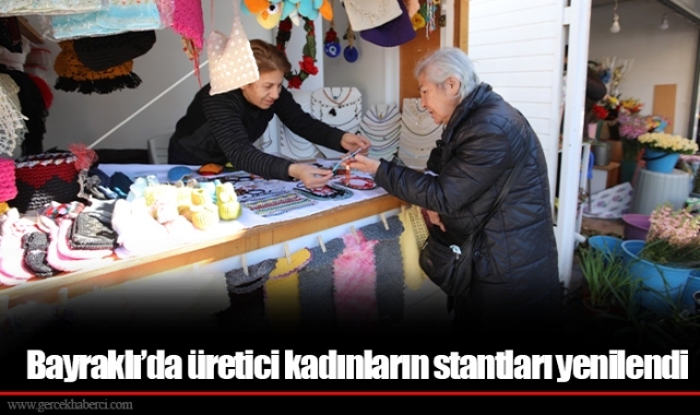 Bayraklı’da üretici kadınların stantları yenilendi