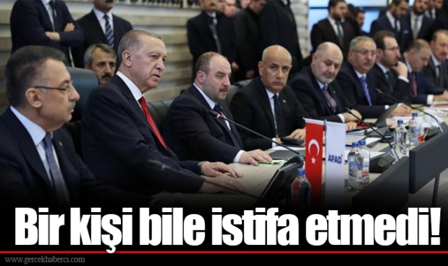 Bir kişi bile istifa etmedi!