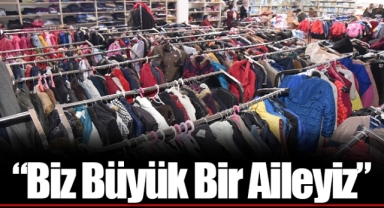 “Biz Büyük Bir Aileyiz”