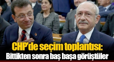 CHP’de seçim toplantısı: Bittikten sonra baş başa görüştüler