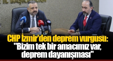 CHP İzmir'den deprem vurgusu: