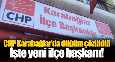 CHP Karabağlar'da düğüm çözüldü! İşte yeni ilçe başkanı!