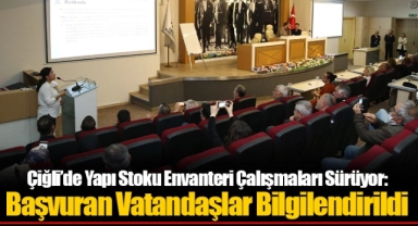 Çiğli’de Yapı Stoku Envanteri Çalışmaları Sürüyor: Başvuran Vatandaşlar Bilgilendirildi